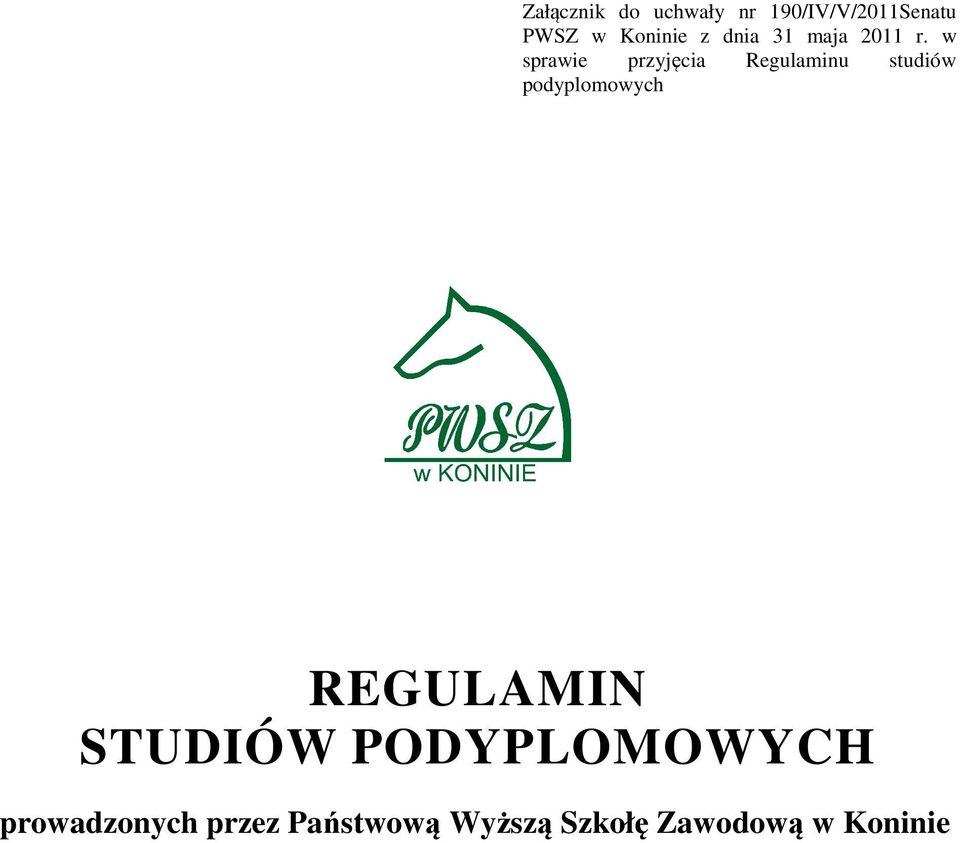 w sprawie przyjęcia Regulaminu studiów podyplomowych