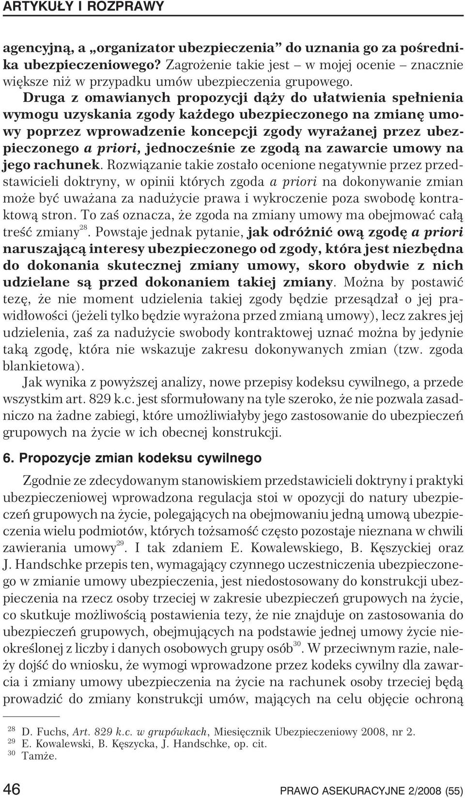 apriori,jednoczeœnie ze zgod¹ na zawarcie umowy na jego rachunek.