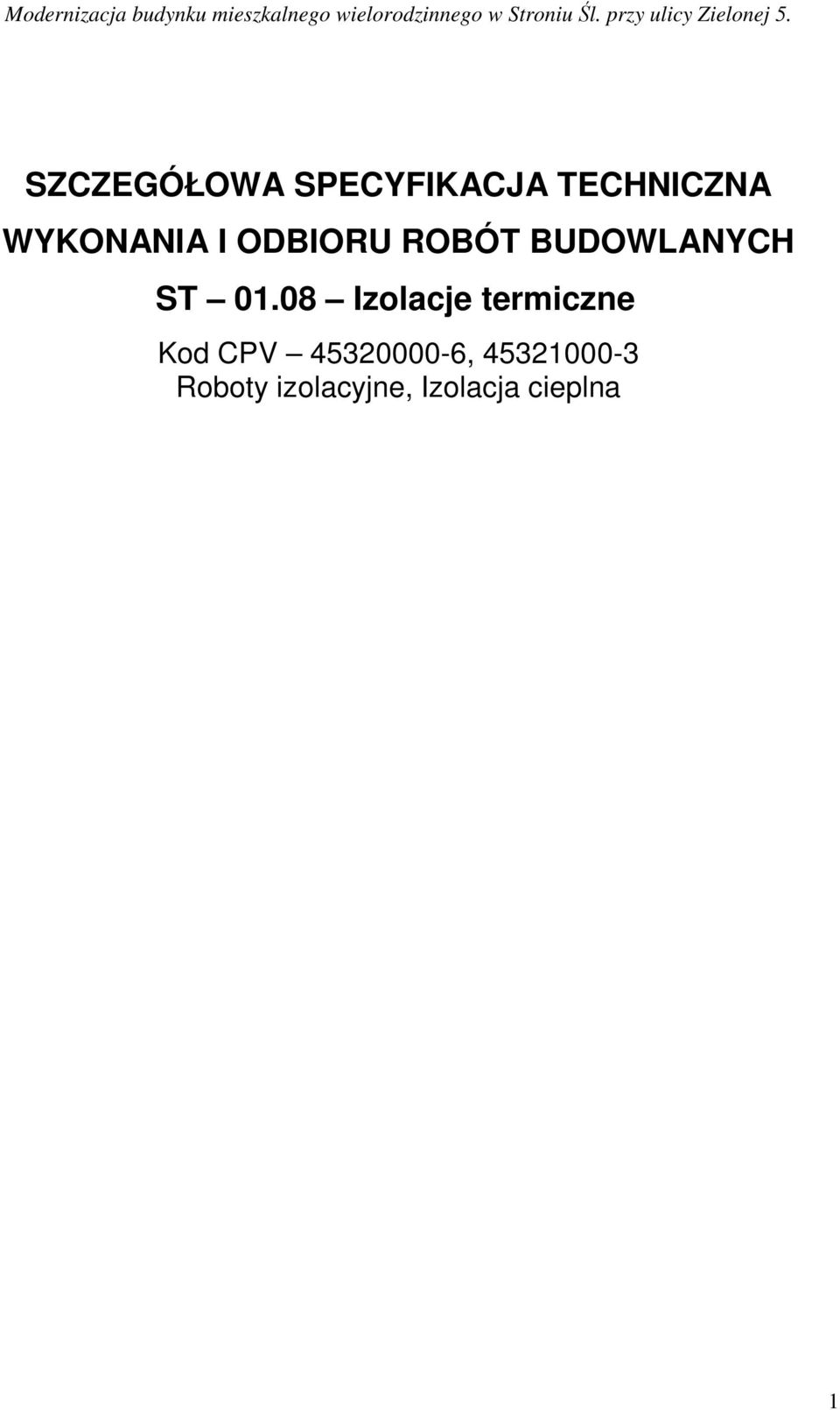 01.08 Izolacje termiczne Kod CPV