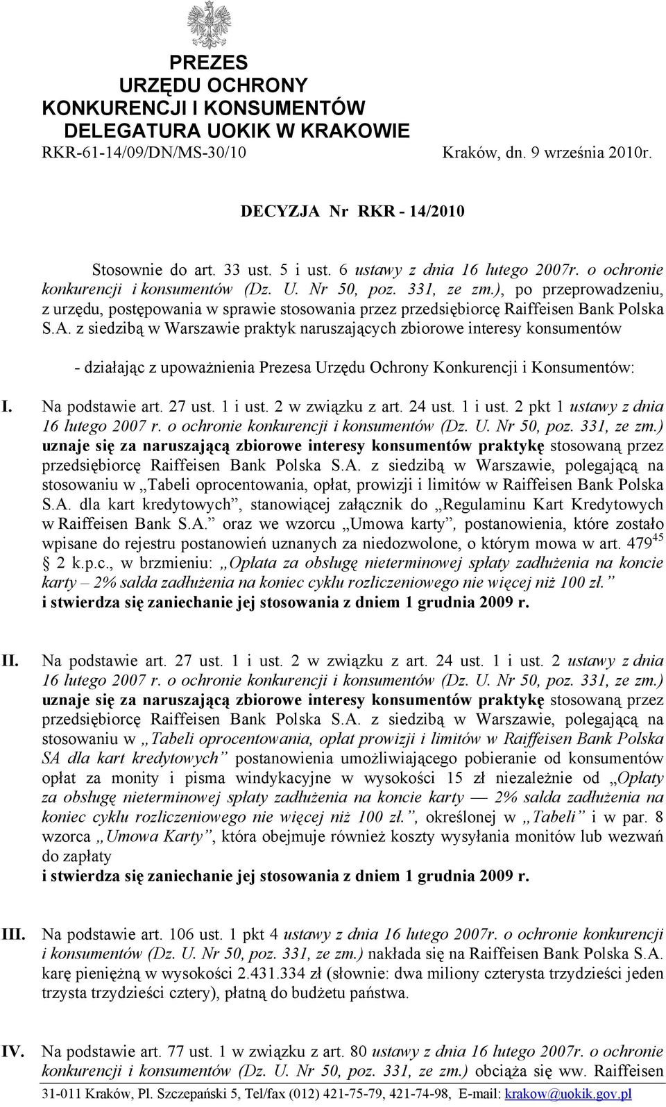 ), po przeprowadzeniu, z urzędu, postępowania w sprawie stosowania przez przedsiębiorcę Raiffeisen Bank Polska S.A.