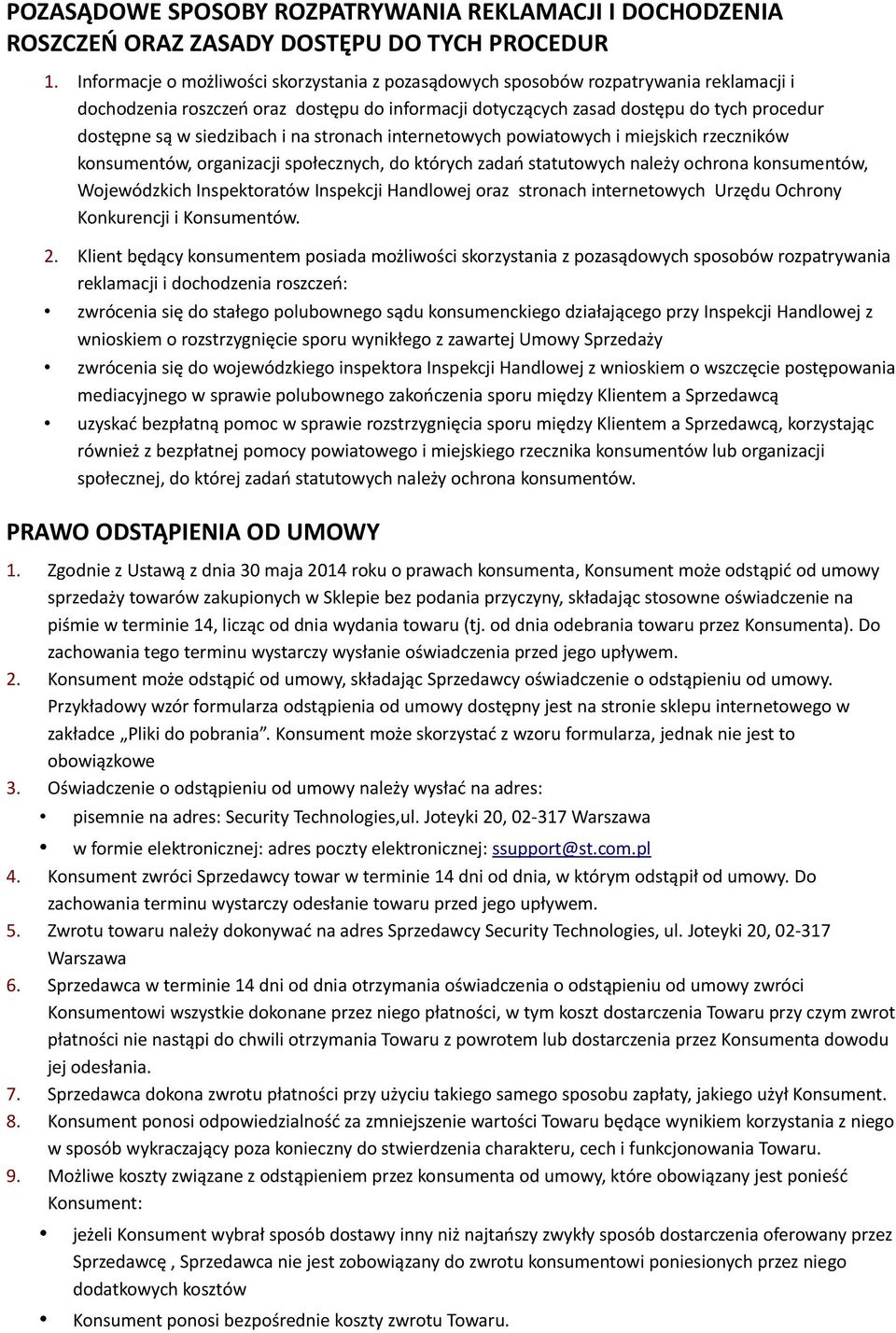 siedzibach i na stronach internetowych powiatowych i miejskich rzeczników konsumentów, organizacji społecznych, do których zadań statutowych należy ochrona konsumentów, Wojewódzkich Inspektoratów