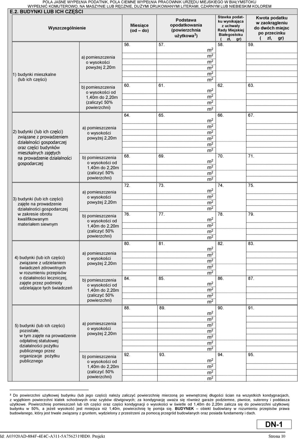 części) związane z udzielaniem świadczeń zdrowotnych w rozumieniu przepisów o działalności leczniczej, zajęte przez podmioty udzielające tych świadczeń 5) budynki (lub ich części) pozostałe, w tym