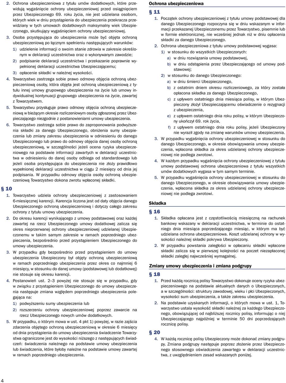 ochrony ubezpieczeniowej. 3.