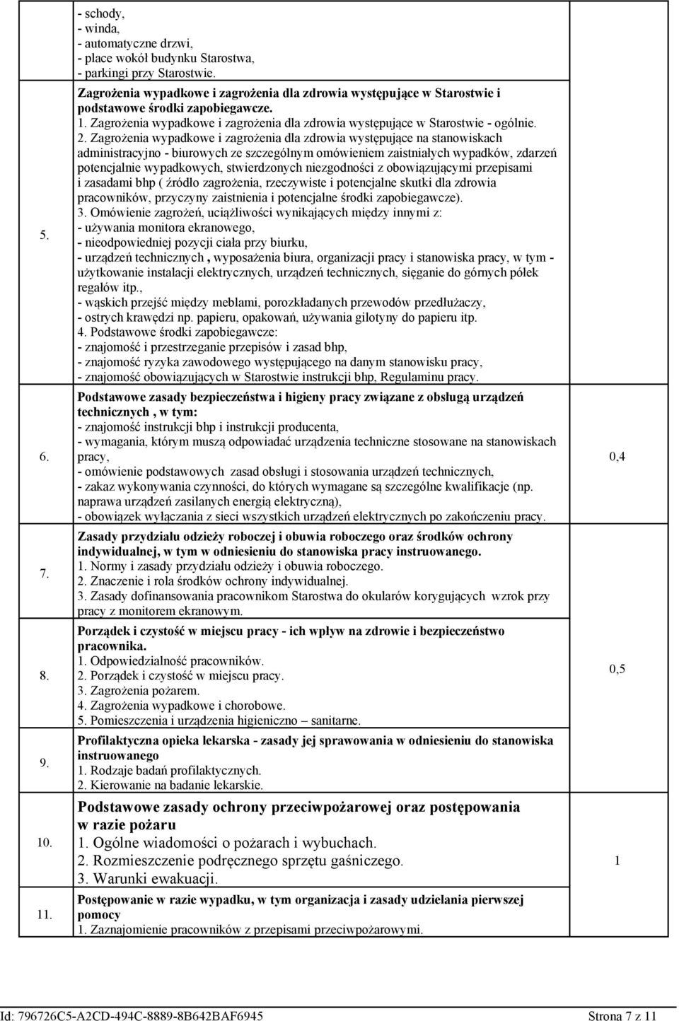 Zagrożenia wypadkowe i zagrożenia dla zdrowia występujące na stanowiskach administracyjno - biurowych ze szczególnym omówieniem zaistniałych wypadków, zdarzeń potencjalnie wypadkowych, stwierdzonych