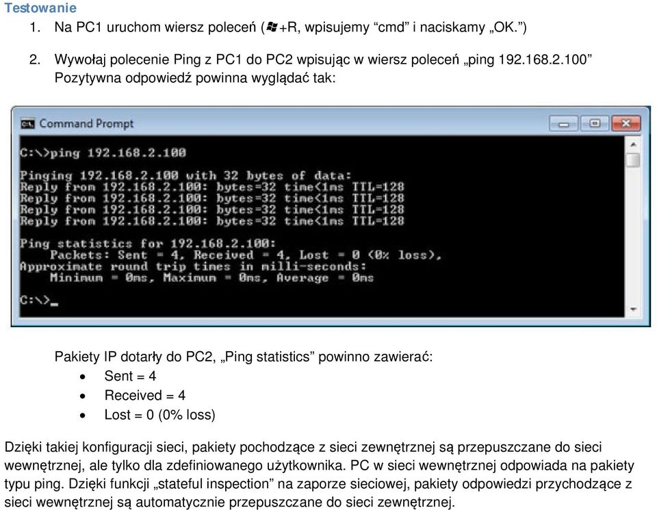 wpisując w wiersz poleceń ping 192.