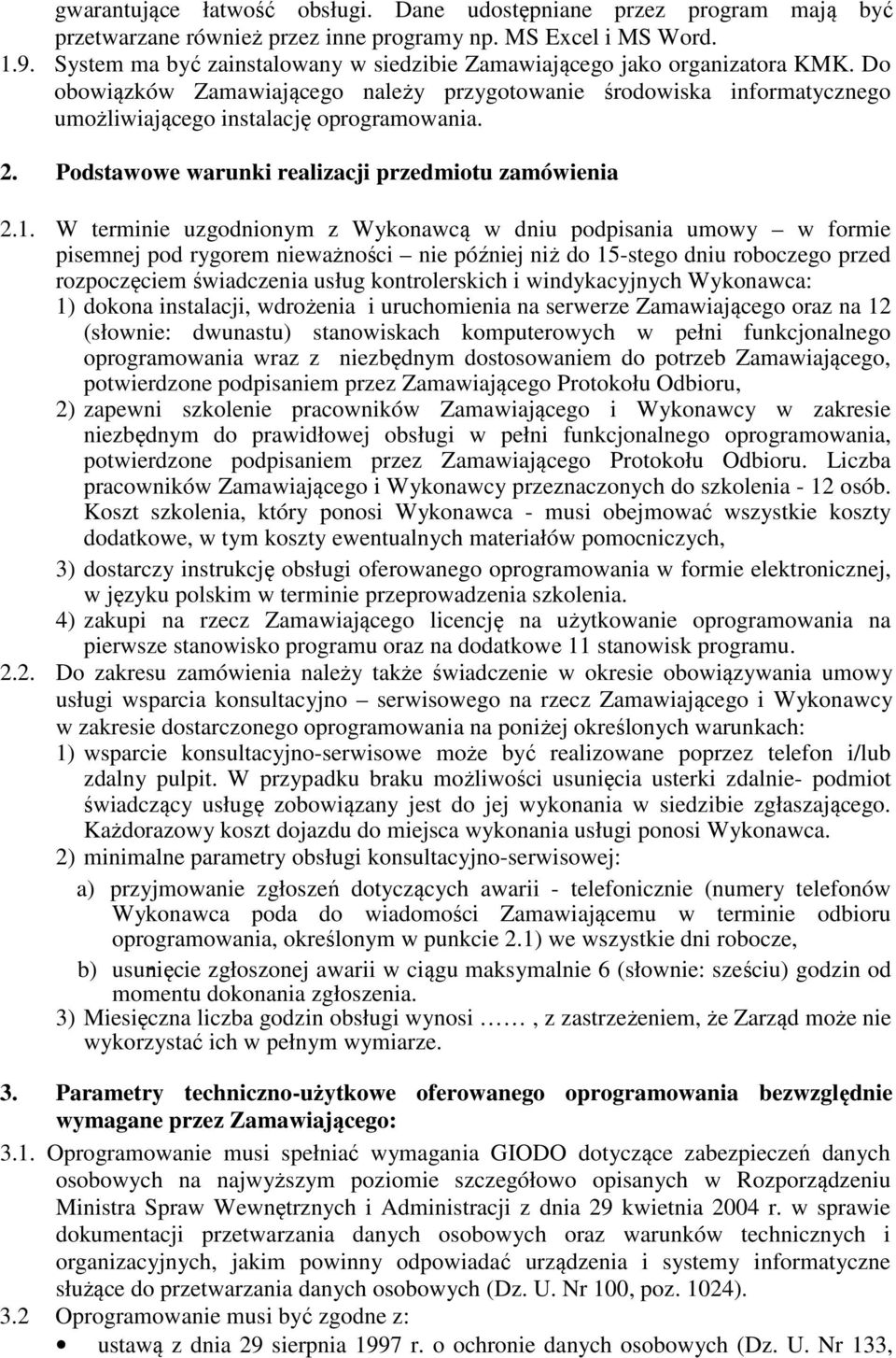 Podstawowe warunki realizacji przedmiotu zamówienia 2.1.