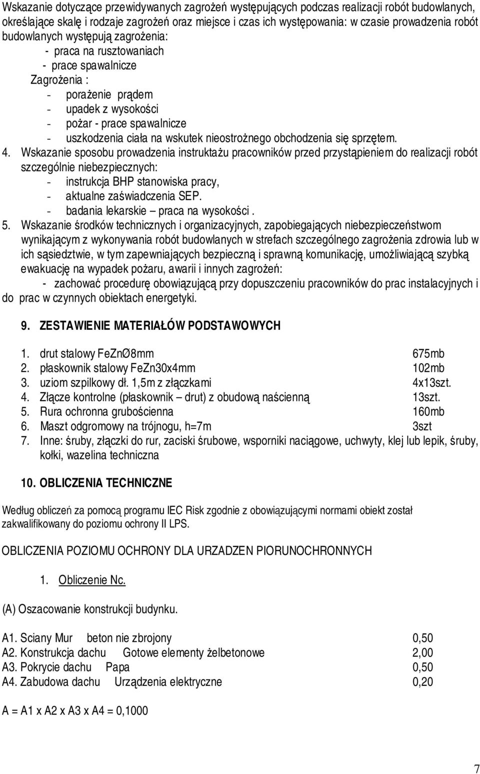 nieostrożnego obchodzenia się sprzętem. 4.