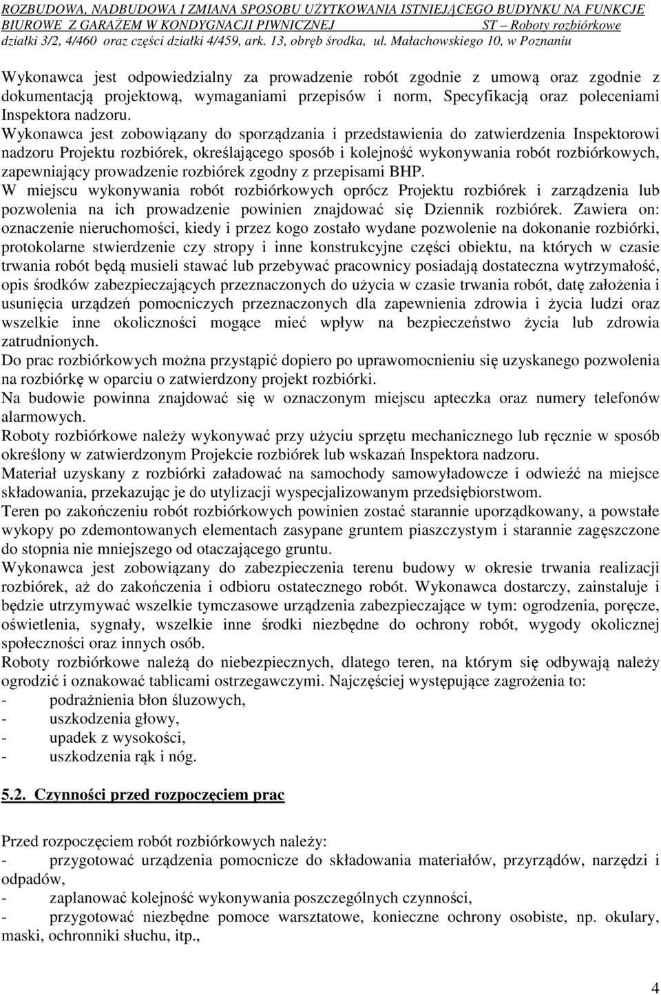 prowadzenie rozbiórek zgodny z przepisami BHP.
