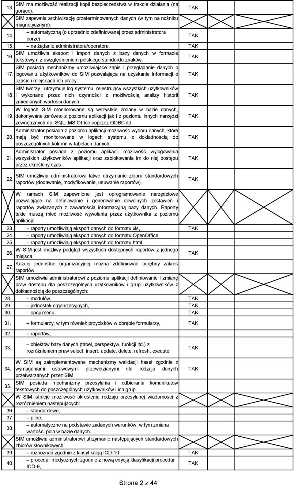 tekstowym z uwzględnieniem polskiego standardu znaków. 17. 18.