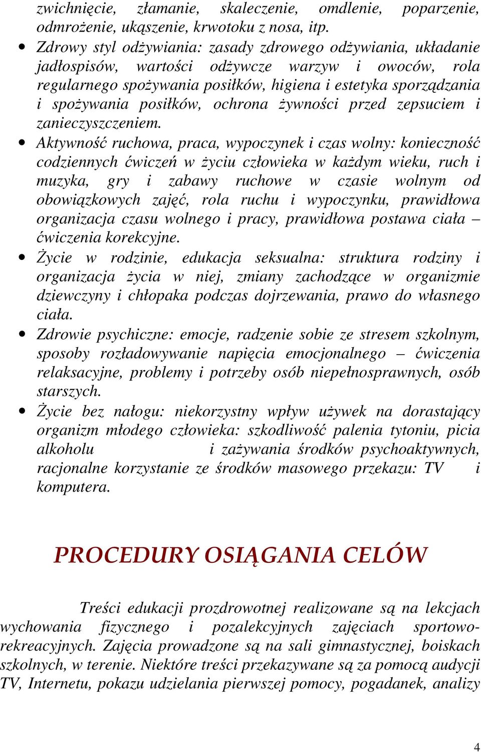 posiłków, ochrona żywności przed zepsuciem i zanieczyszczeniem.