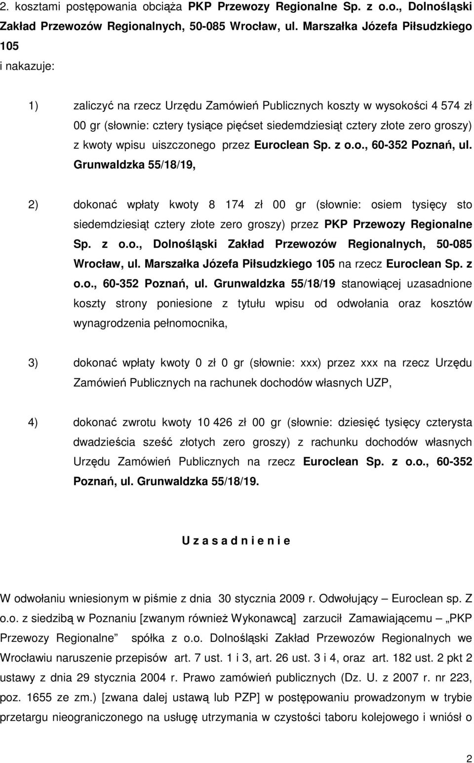 groszy) z kwoty wpisu uiszczonego przez Euroclean Sp. z o.o., 60-352 Poznań, ul.