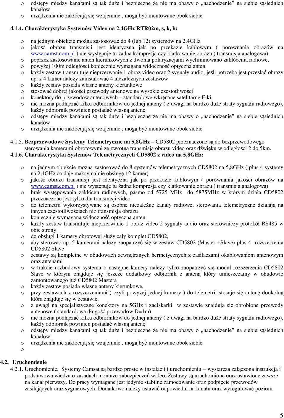 kablowym ( porównania obrazów na www.camst.com.