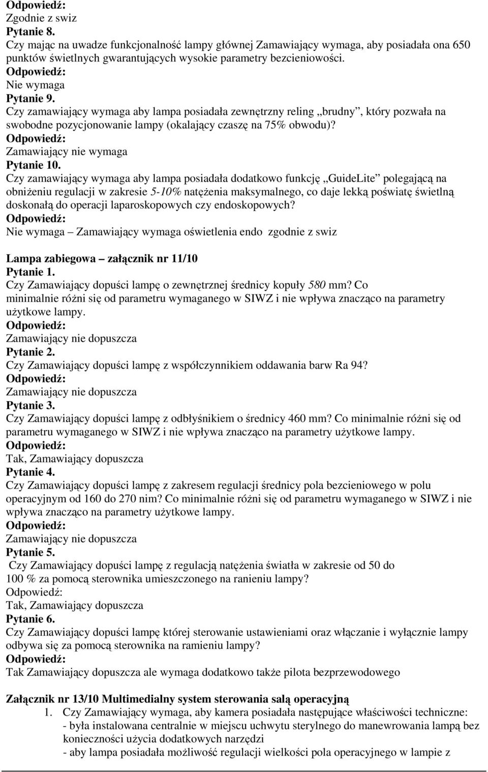 Zamawiający nie wymaga Pytanie 10.