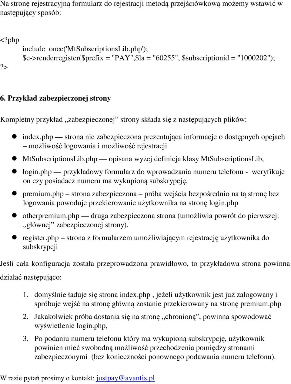 php strona nie zabezpieczona prezentująca informacje o dostępnych opcjach możliwość logowania i możliwość rejestracji MtSubscriptionsLib.php opisana wyżej definicja klasy MtSubscriptionsLib, login.