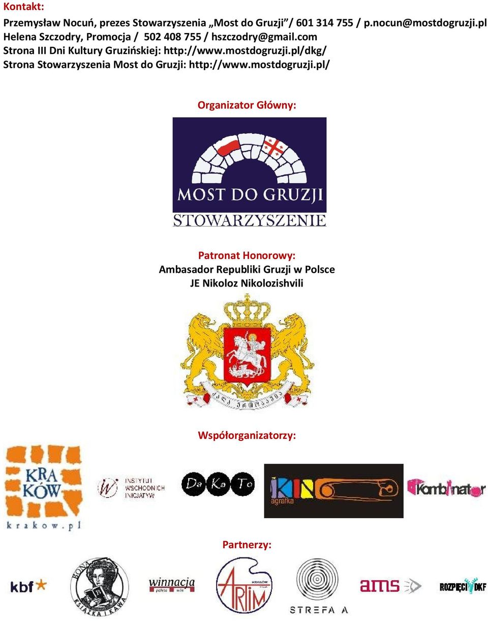 com Strona III Dni Kultury Gruzińskiej: http://www.mostdogruzji.