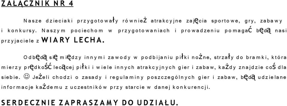 O d bµ d Ó s i µ m iµ d z y i n n y m i z a w o d y w p o d b i j a n i u p i k i n o² n e, s t r z a y d o b r a m k i, k t ¾ r a m i e r z y p rµd k o Ò l e cóc e j p i k i i w i e l e i n n y c h