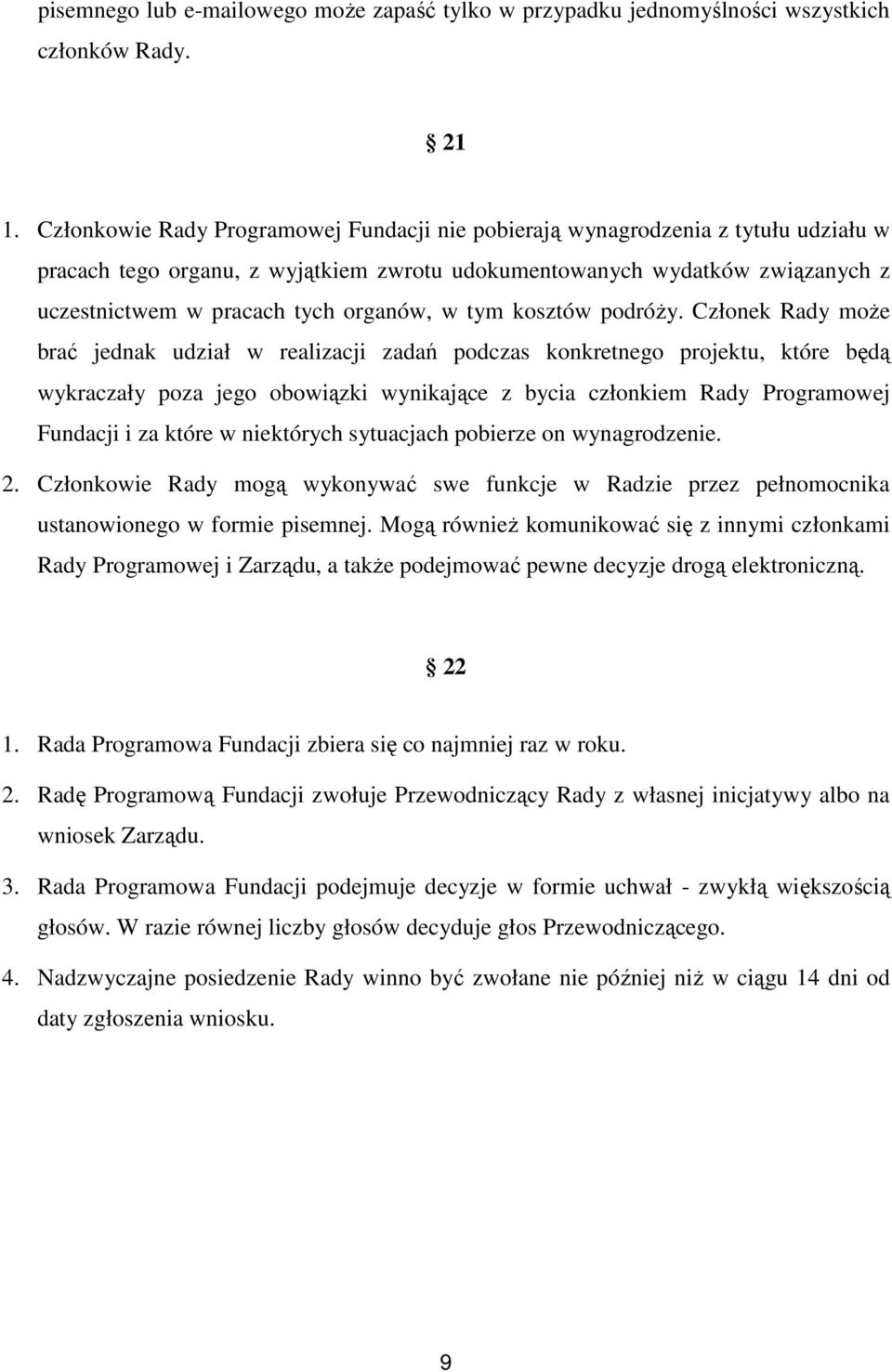 organów, w tym kosztów podróży.