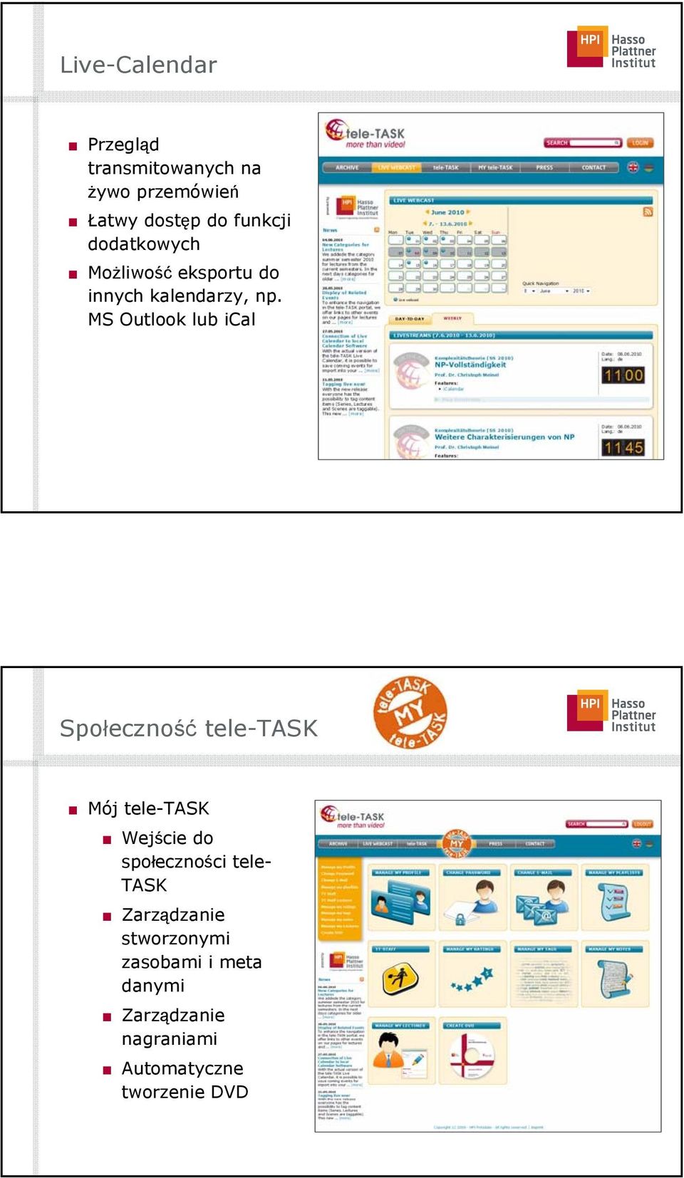MS Outlook lub ical Społeczność tele-task Mój tele-task Wejście do społeczności