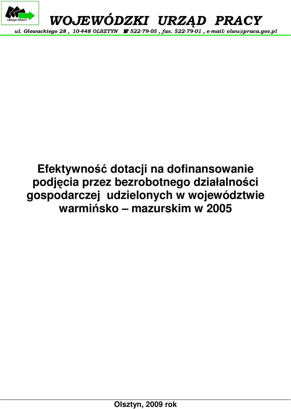 522-79-01, e-mail: olwu@praca.gov.