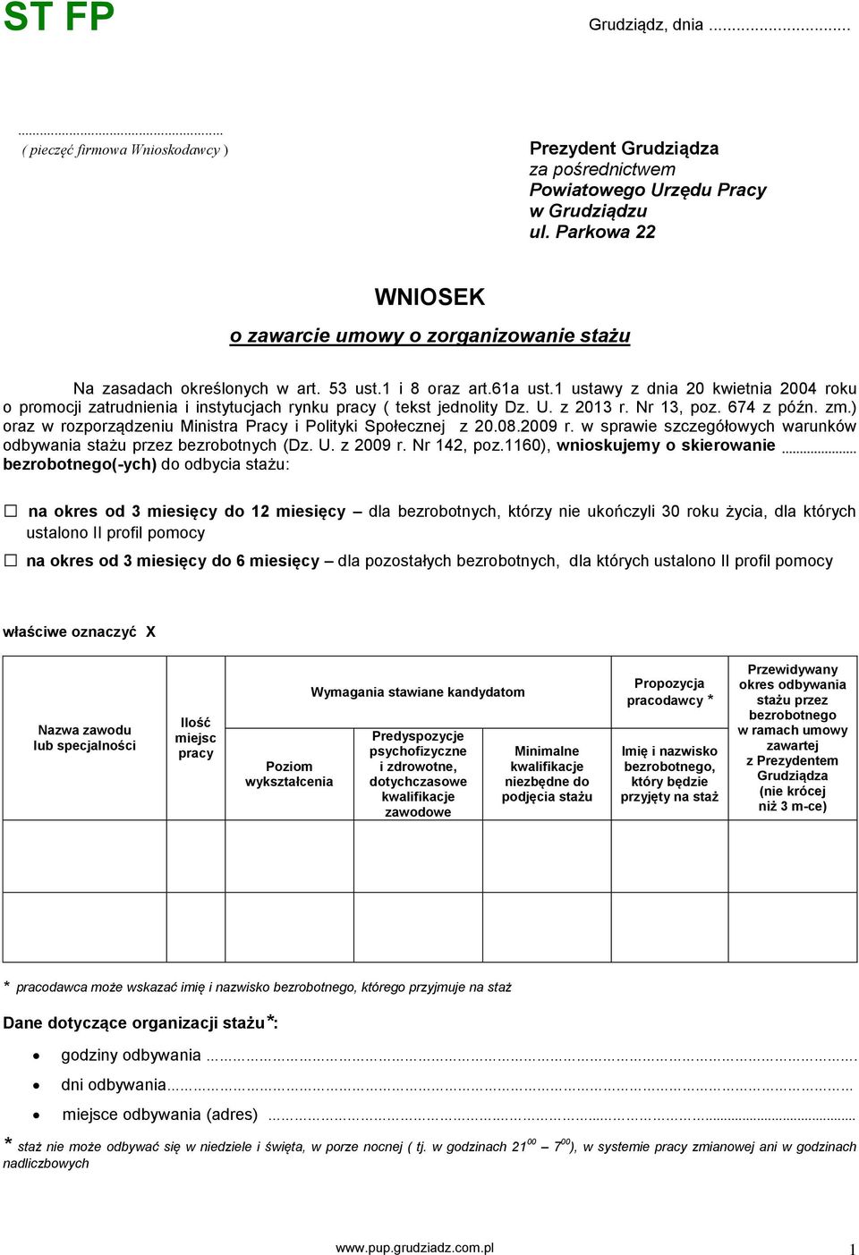 1 ustawy z dnia 20 kwietnia 2004 roku o promocji zatrudnienia i instytucjach rynku pracy ( tekst jednolity Dz. U. z 2013 r. Nr 13, poz. 674 z późn. zm.