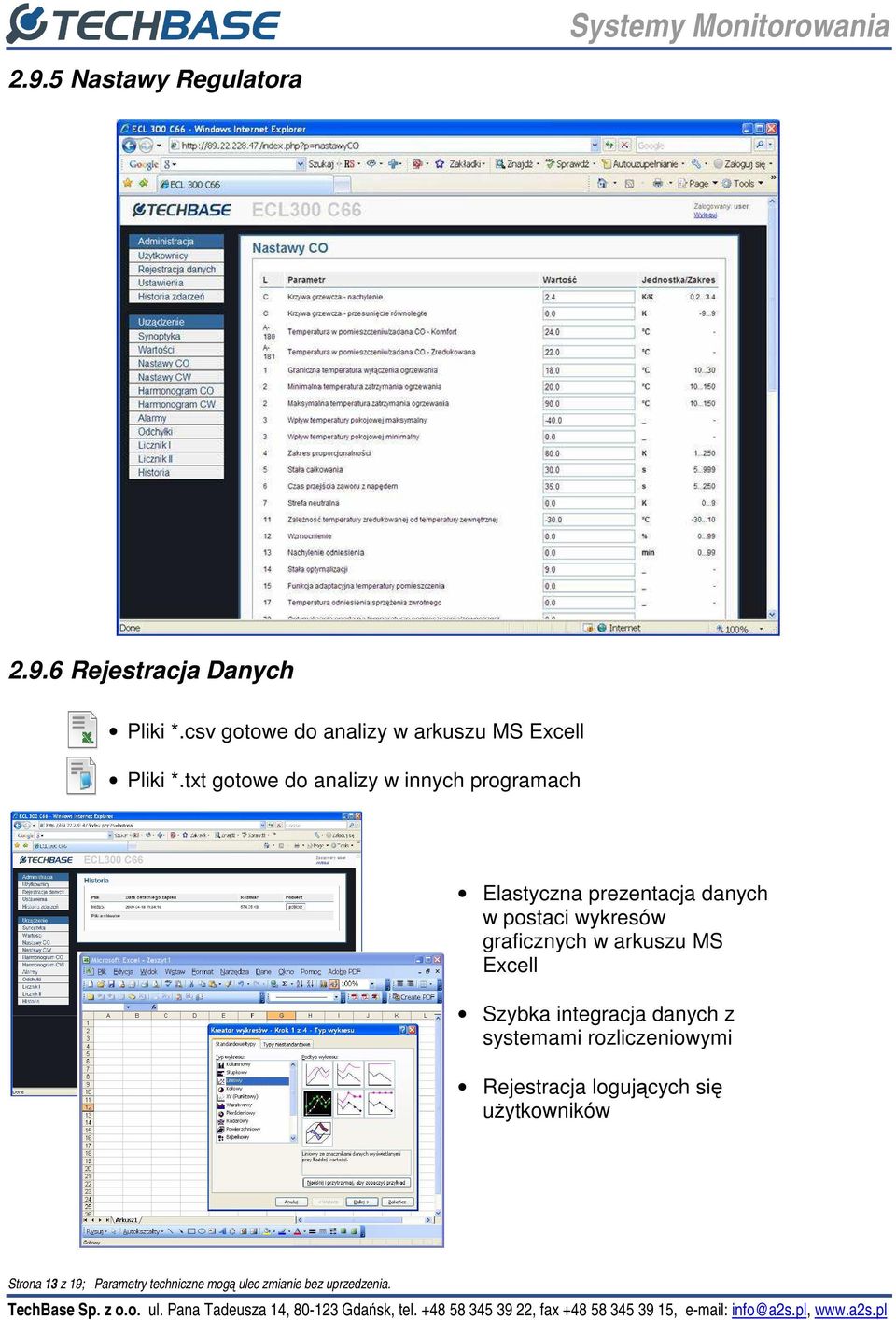 txt gotowe do analizy w innych programach Elastyczna prezentacja danych w postaci wykresów