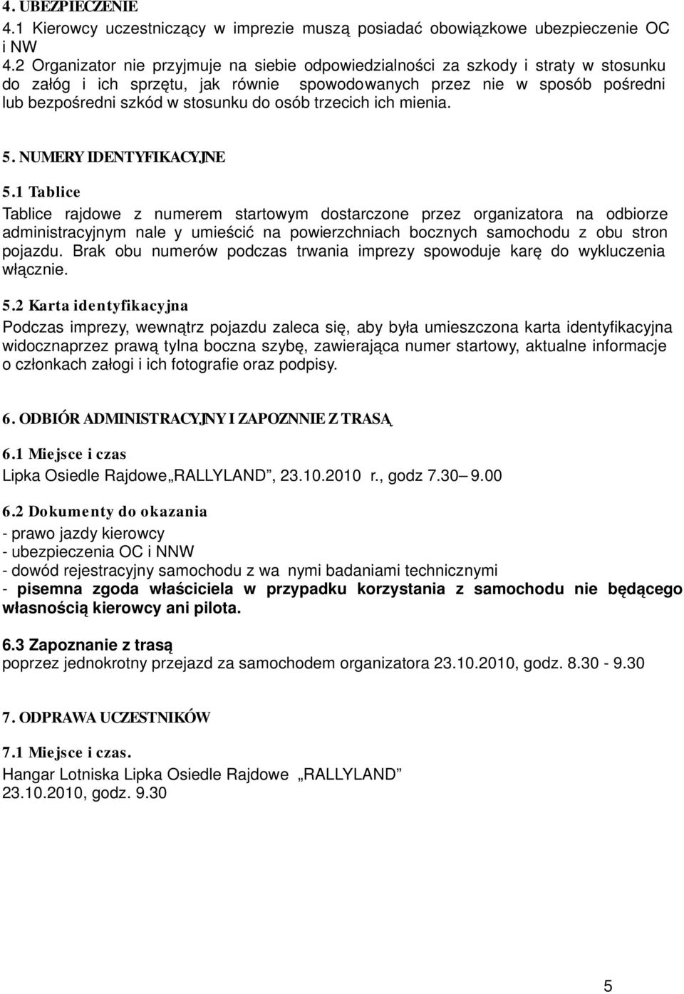 do osób trzecich ich mienia. 5. NUMERY IDENTYFIKACYJNE 5.