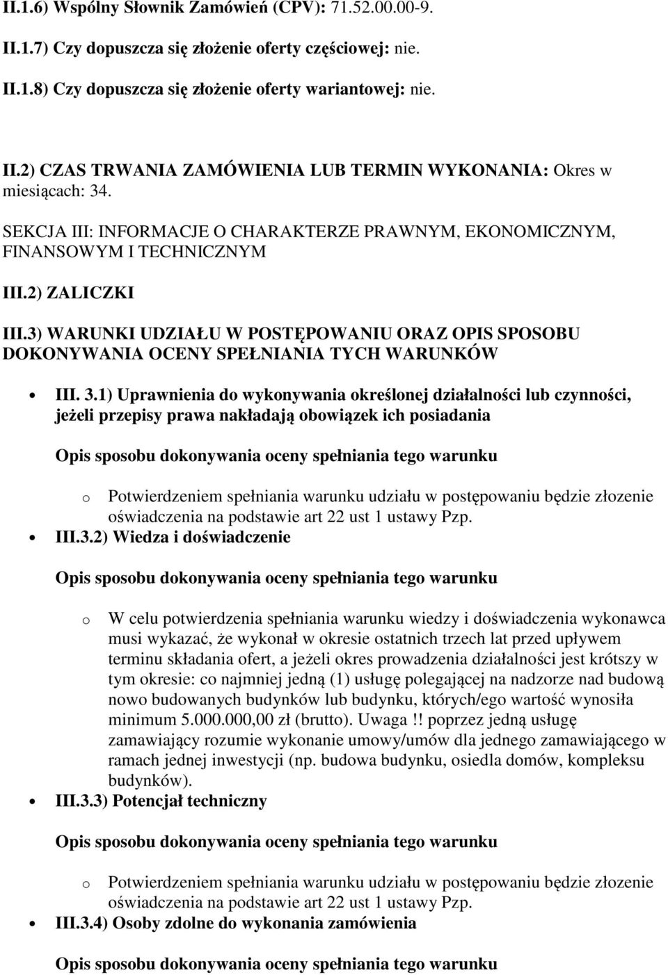 3) WARUNKI UDZIAŁU W POSTĘPOWANIU ORAZ OPIS SPOSOBU DOKONYWANIA OCENY SPEŁNIANIA TYCH WARUNKÓW III. 3.