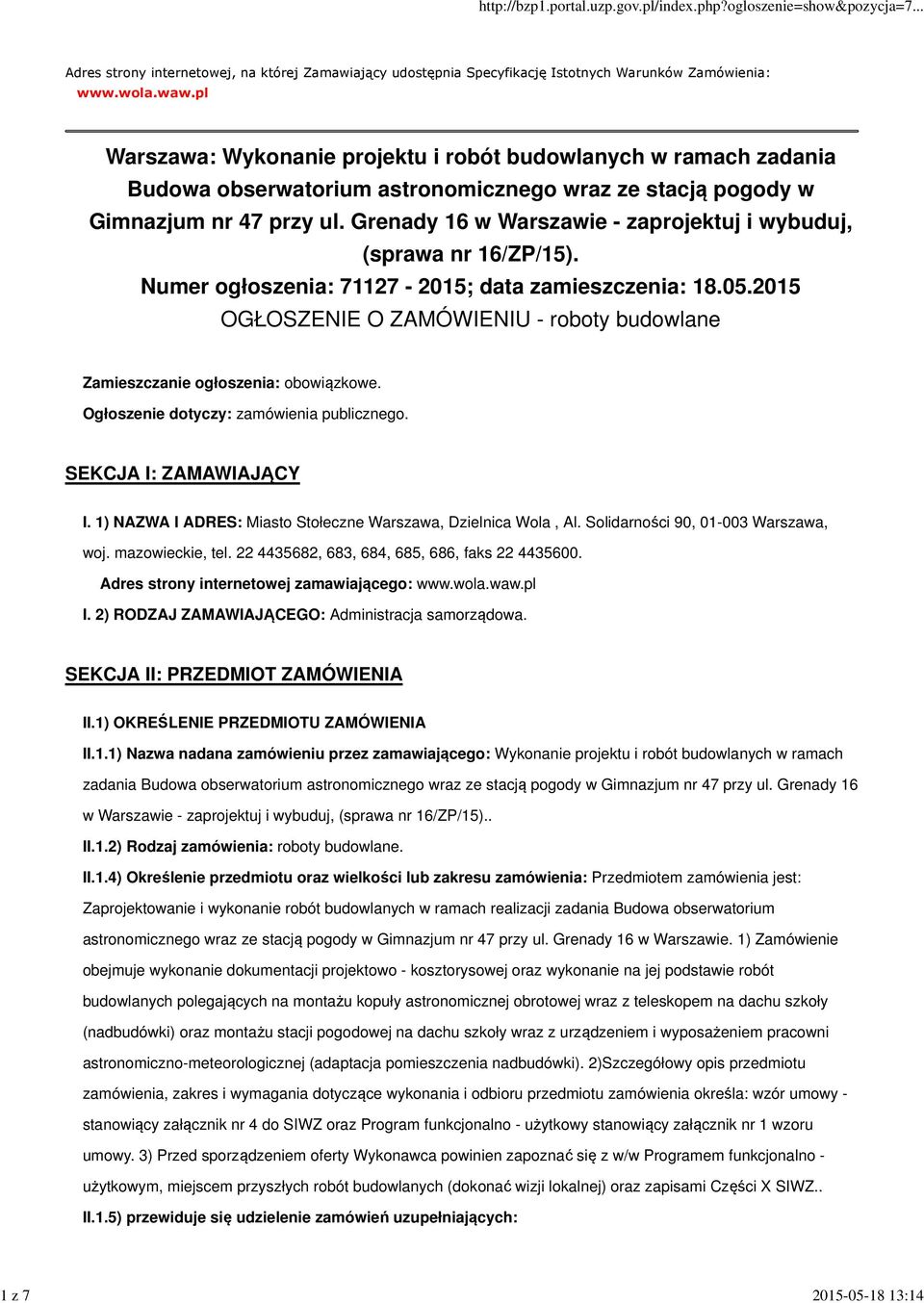 Grenady 16 w Warszawie - zaprojektuj i wybuduj, (sprawa nr 16/ZP/15). Numer ogłoszenia: 71127-2015; data zamieszczenia: 18.05.