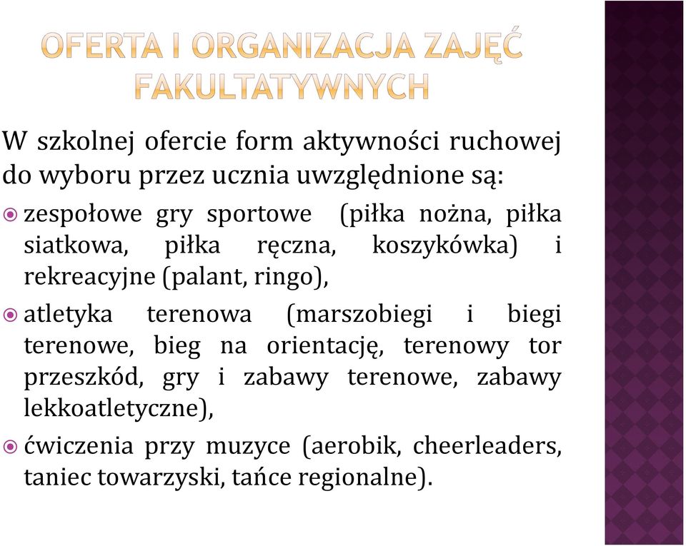 terenowa (marszobiegi i biegi terenowe, bieg na orientację, terenowy tor przeszkód, gry i zabawy