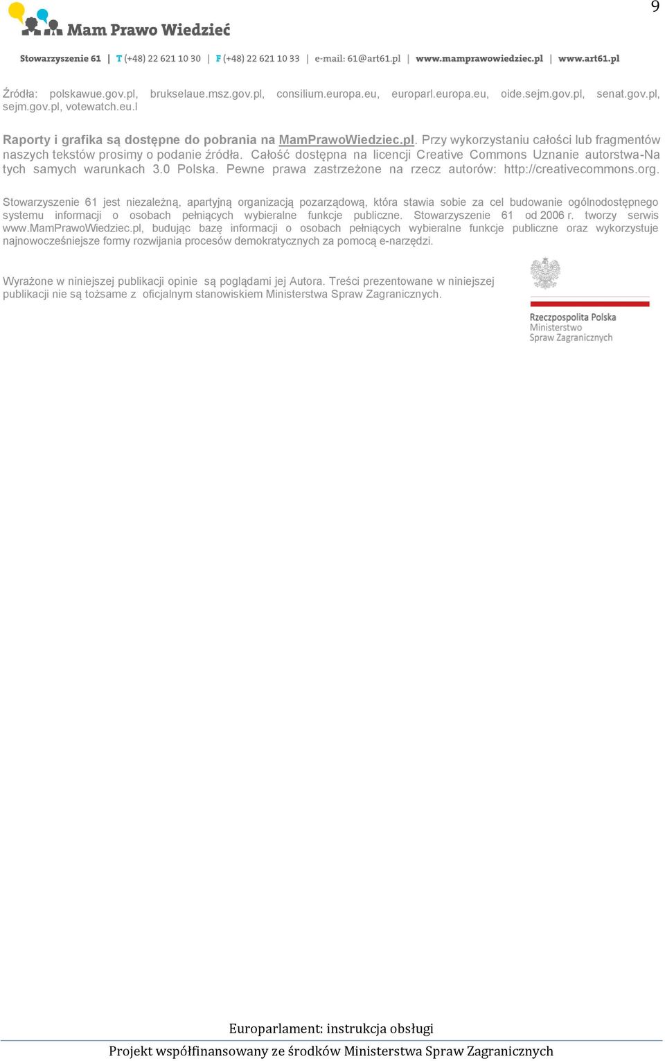 Pewne prawa zastrzeżone na rzecz autorów: http://creativecommons.org.