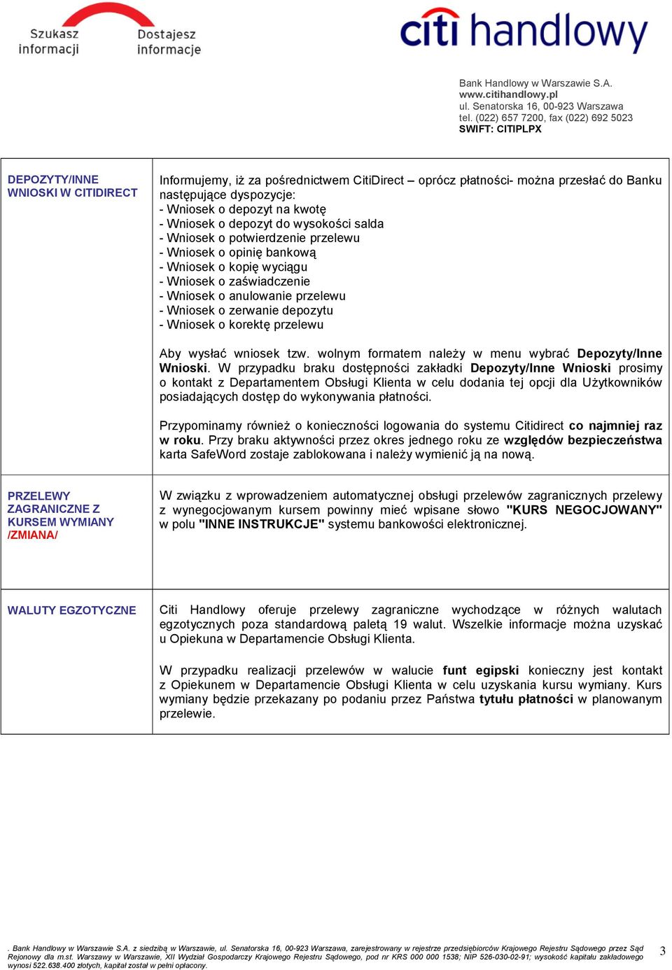Wniosek o korektę przelewu Aby wysłać wniosek tzw. wolnym formatem należy w menu wybrać Depozyty/Inne Wnioski.