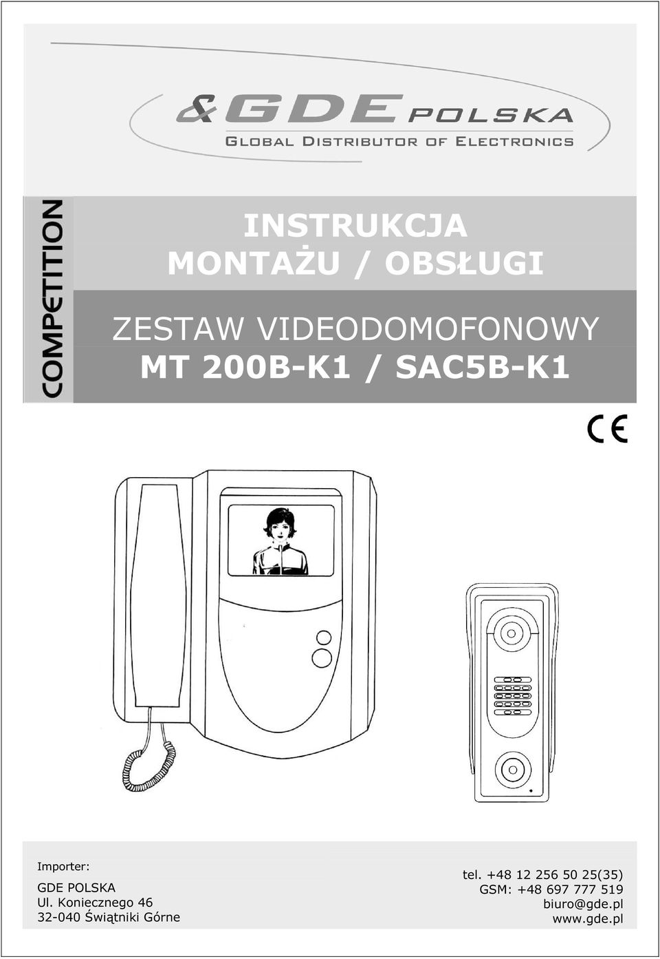 Koniecznego 46 32-040 Świątniki Górne tel.