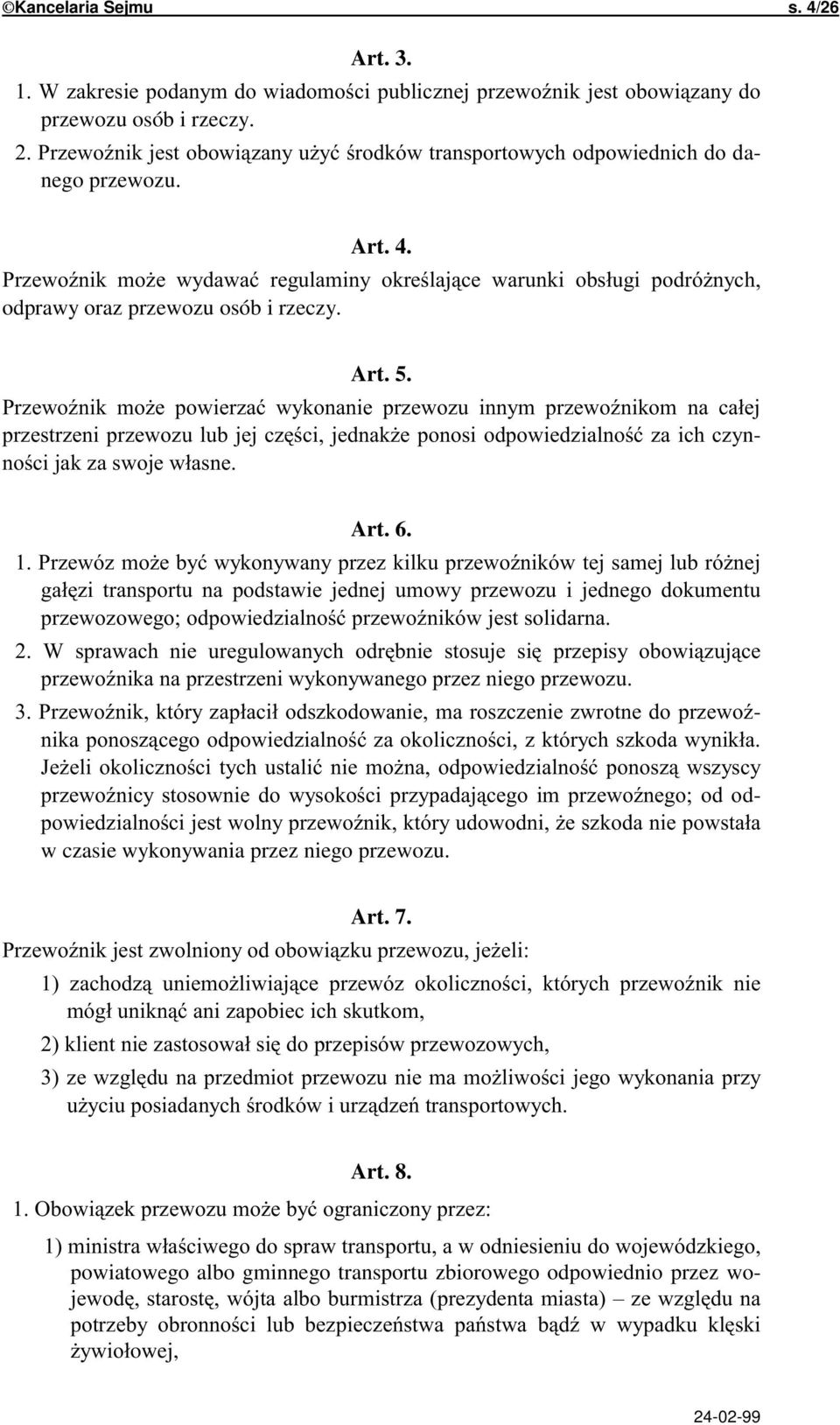 #&# ' &,- ' %&"+7'+&&'.&- ''# @8+'+&&&- +78+7 % &,& '& (%&","2 d- +&( +,''.8 ' # w czasie wykonywania przez niego przewozu. Art. 7.,'( +/%'(8+1! &-% 8+(%&. '+&& '.