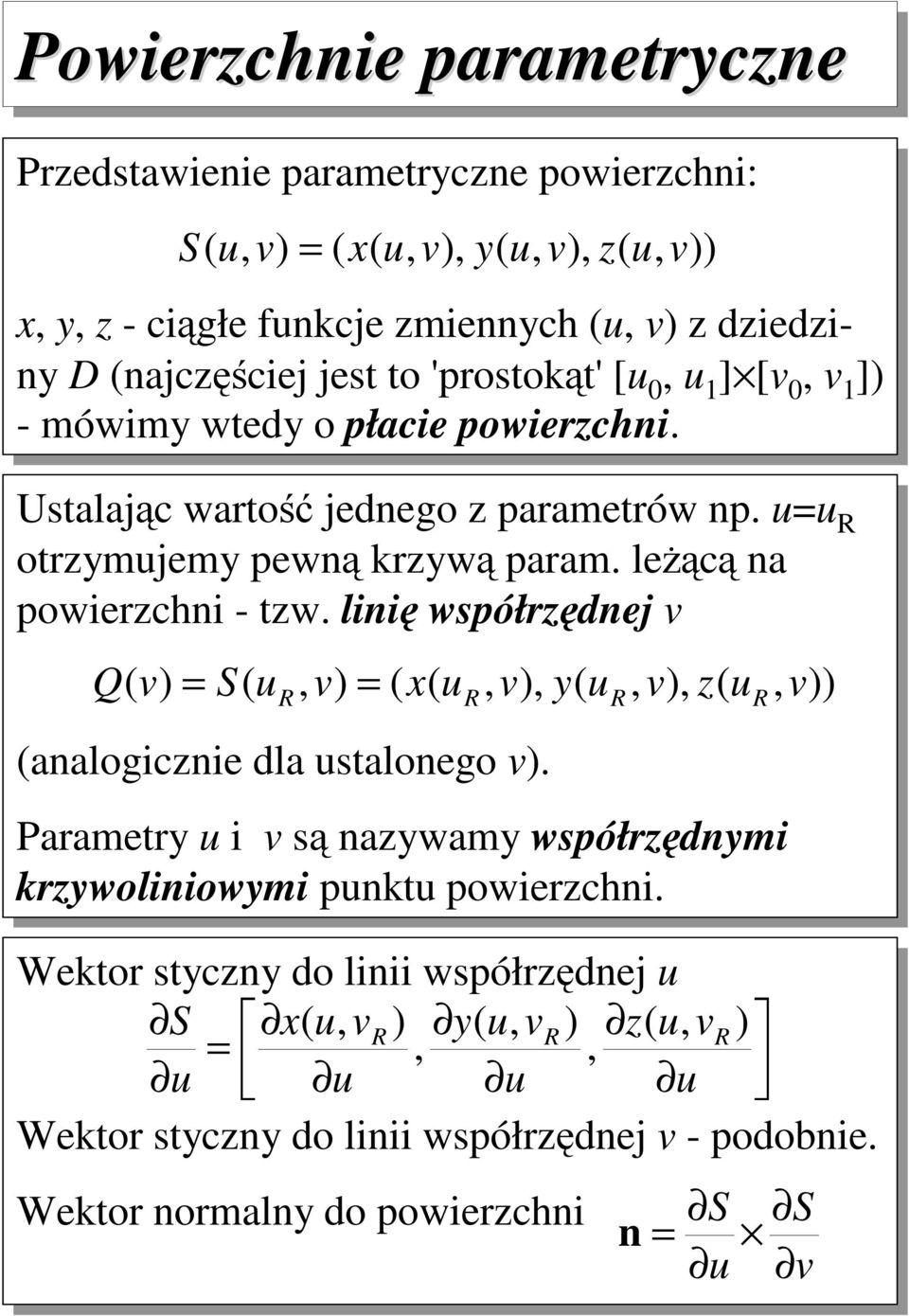 leżącą a powerzch - zw. lę współrzędej Q x y z R aalogcze dla saloego.