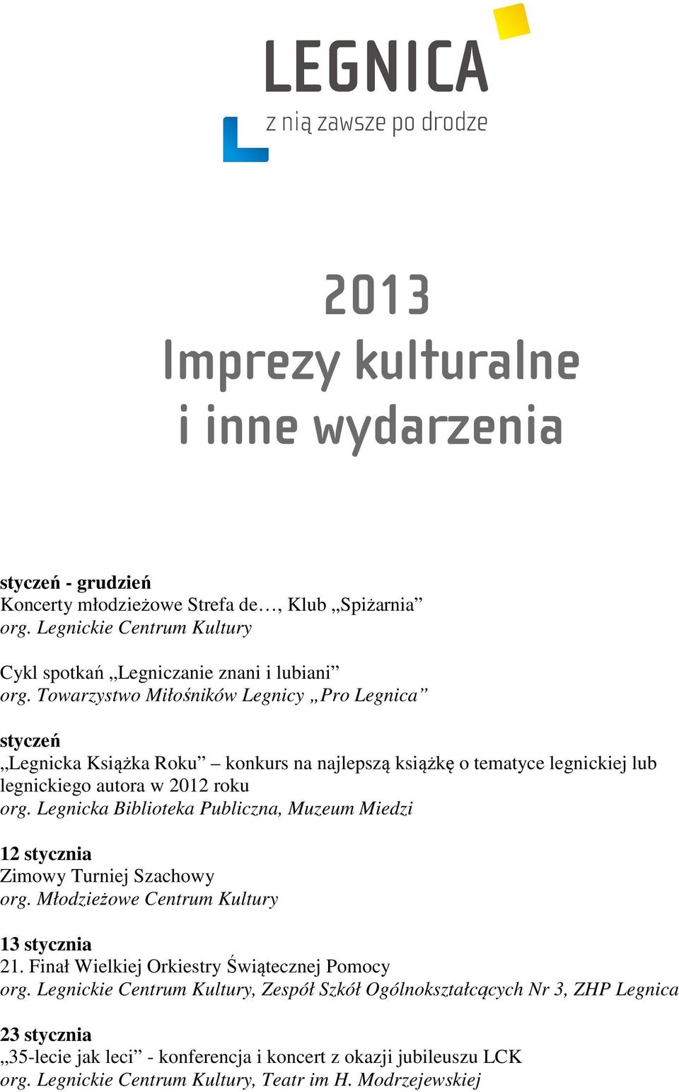 Towarzystwo Miłośników Legnicy Pro Legnica styczeń Legnicka Książka Roku konkurs na najlepszą książkę o tematyce legnickiej lub legnickiego