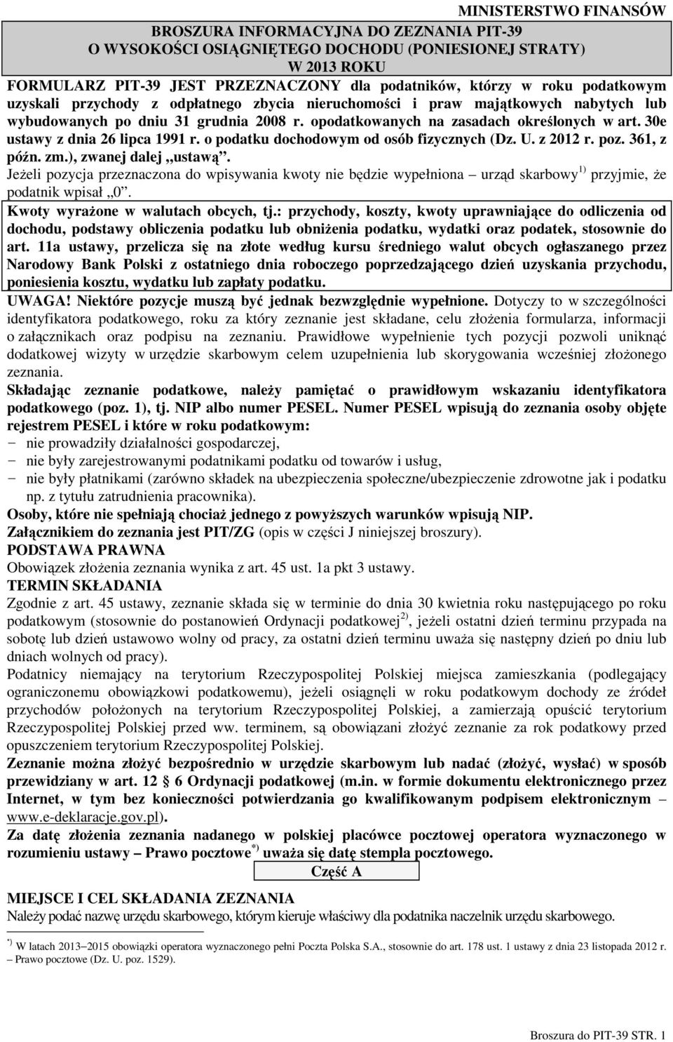 30e ustawy z dnia 26 lipca 1991 r. o podatku dochodowym od osób fizycznych (Dz. U. z 2012 r. poz. 361, z późn. zm.), zwanej dalej ustawą.