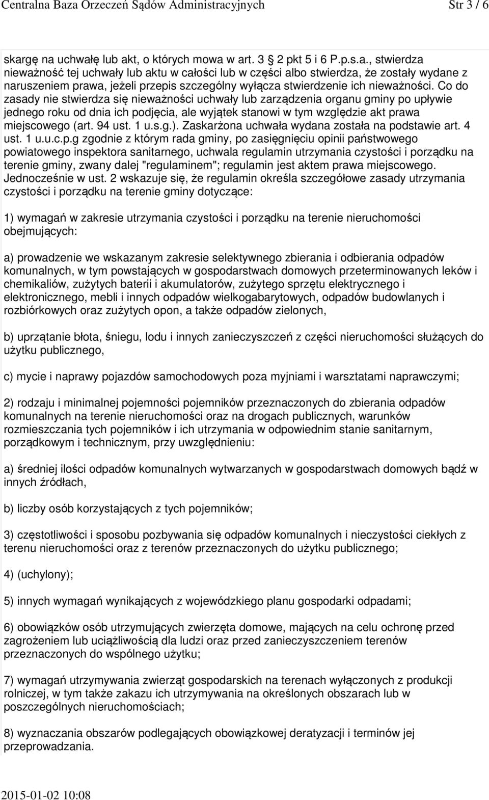 1 u.s.g.). Zaskarżona uchwała wydana została na po