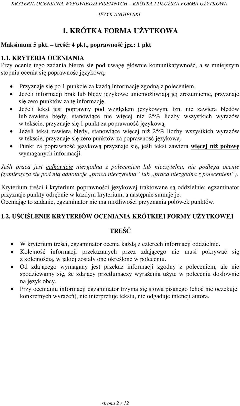 Jeżeli tekst jest poprawny pod względem językowym, tzn.