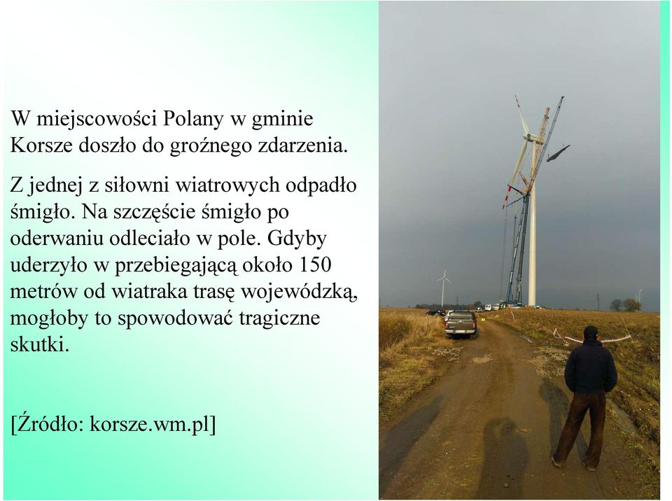 Na szczęście śmigło po oderwaniu odleciało w pole.