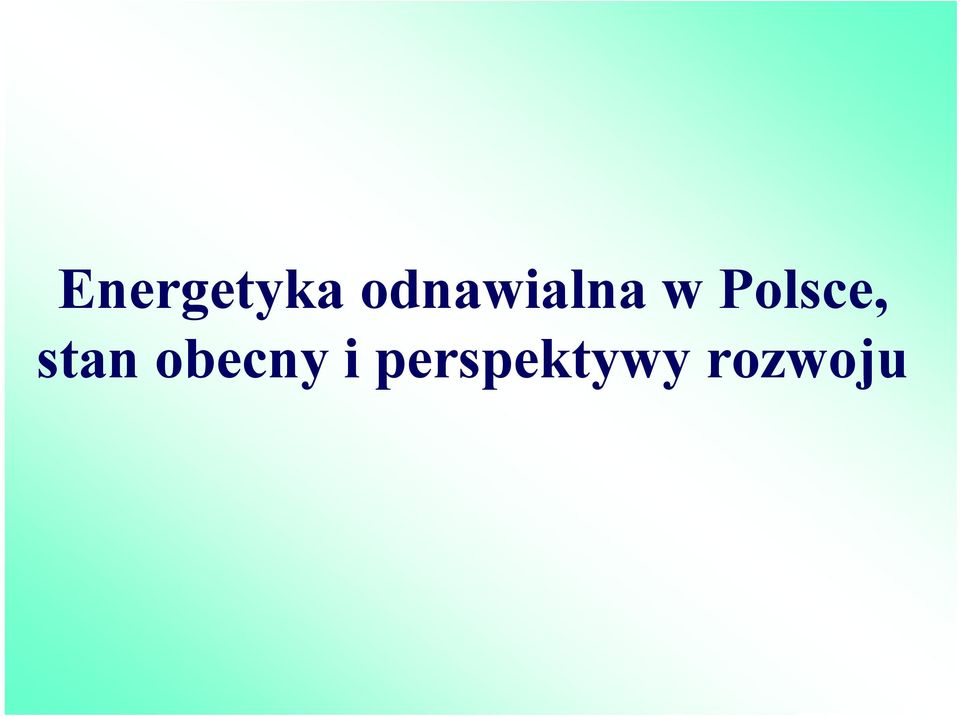 Polsce, stan