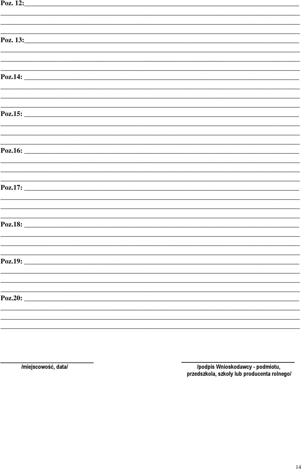 20: /miejscowość, data/ /podpis