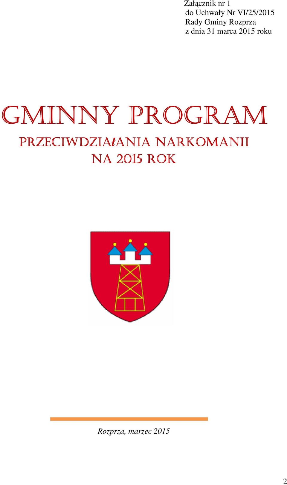 roku GMINNY PROGRAM PRZECIWDZIAłANIA ANIA