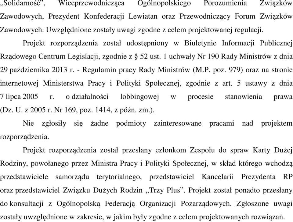 1 uchwały Nr 190 Rady Ministrów z dnia 29 października 2013 r. - Regulamin pracy Rady Ministrów (M.P. poz. 979) oraz na stronie internetowej Ministerstwa Pracy i Polityki Społecznej, zgodnie z art.