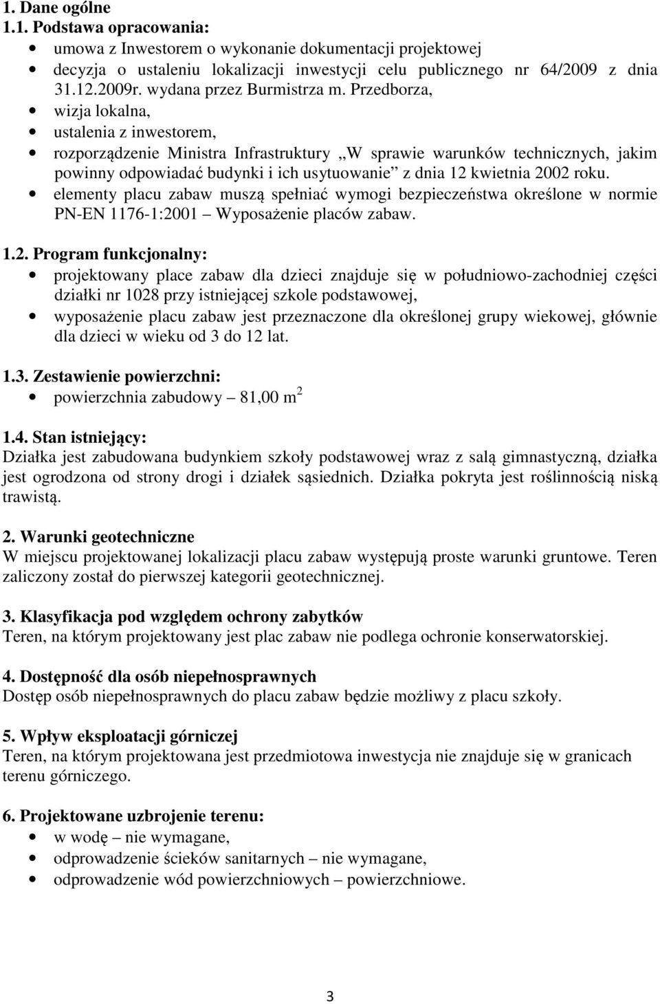 Przedborza, wizja lokalna, ustalenia z inwestorem, rozporządzenie Ministra Infrastruktury W sprawie warunków technicznych, jakim powinny odpowiadać budynki i ich usytuowanie z dnia 12 kwietnia 2002