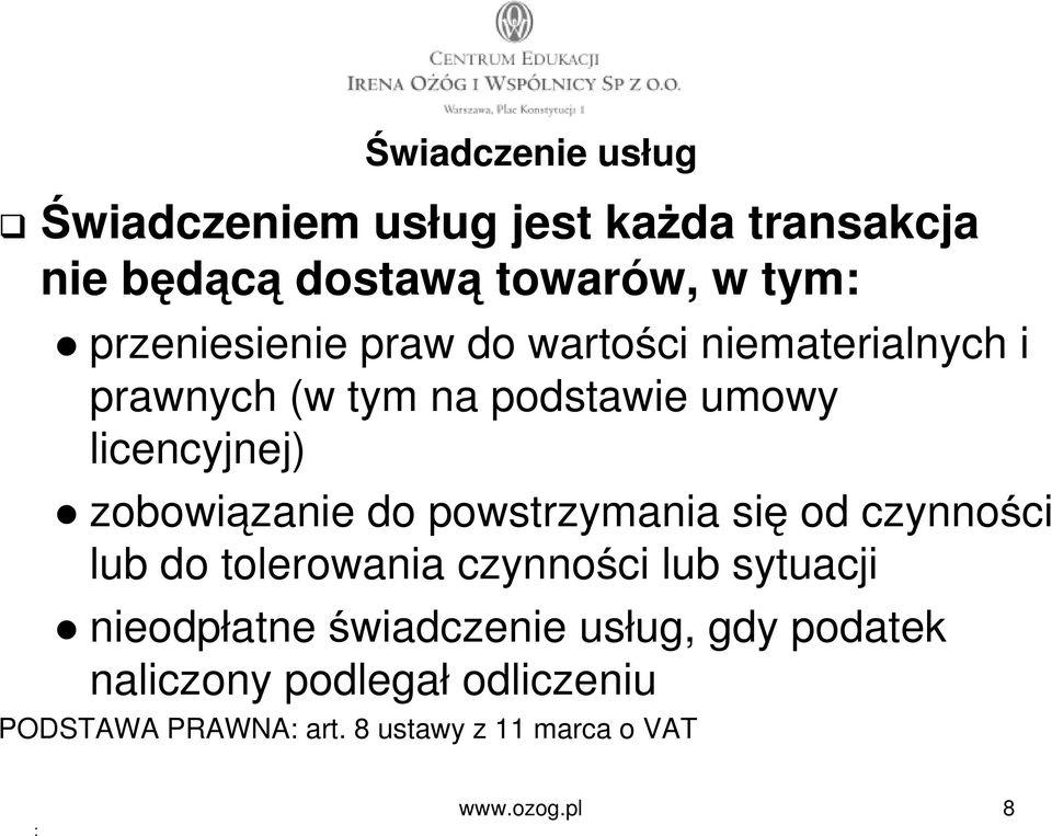 zobowiązanie do powstrzymania się od czynności lub do tolerowania czynności lub sytuacji