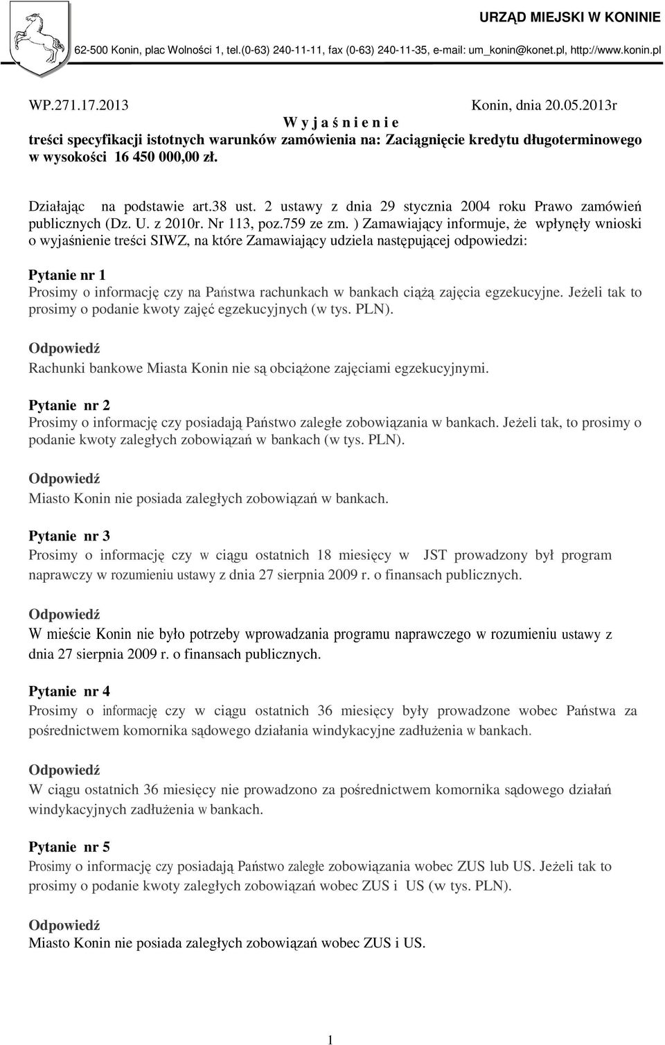 2 ustawy z dnia 29 stycznia 2004 roku Prawo zamówień publicznych (Dz. U. z 2010r. Nr 113, poz.759 ze zm.