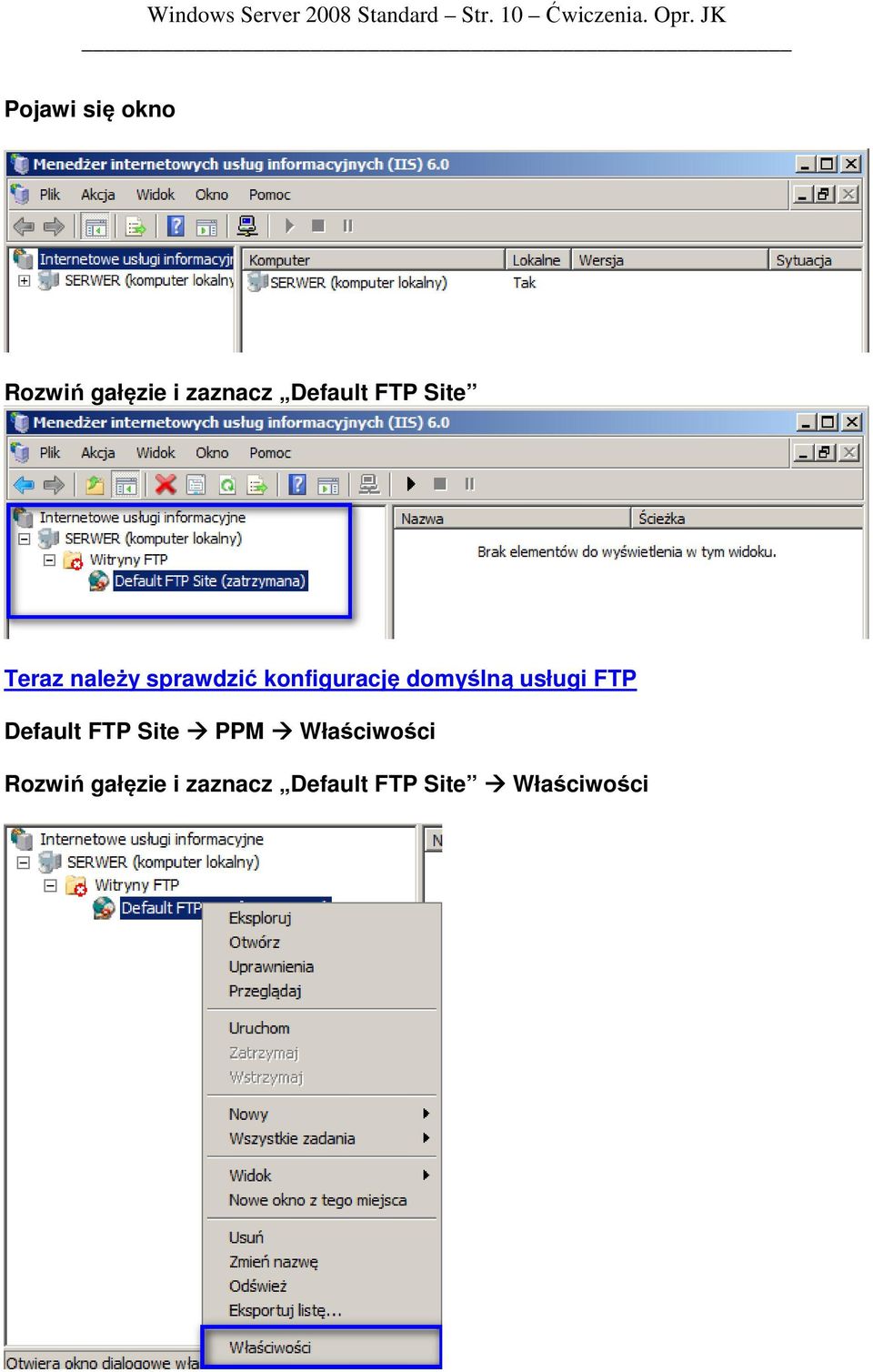Teraz należy sprawdzić konfigurację domyślną usługi FTP Default