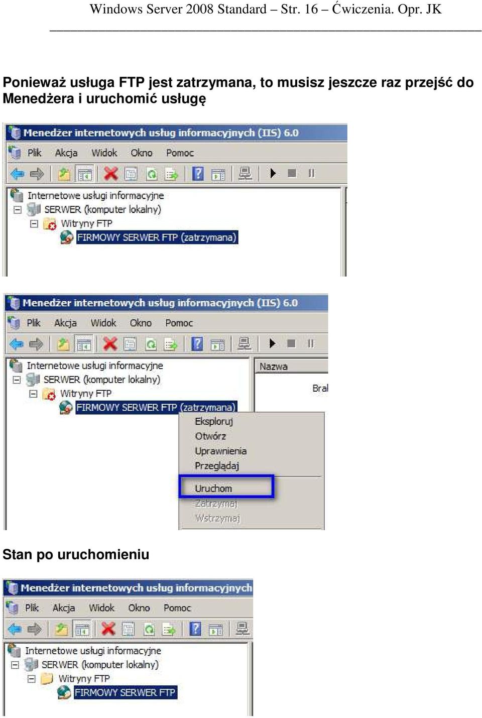 JK Ponieważ usługa FTP jest zatrzymana, to