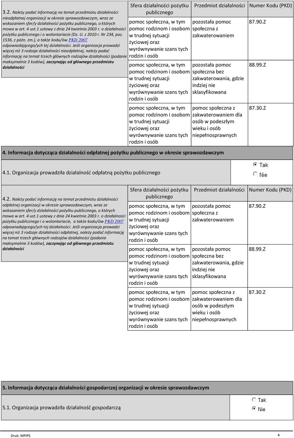 ), a tak e kodu/сw PKD 2007 odpowiadaj cego/ych tej dziaёalno ci.