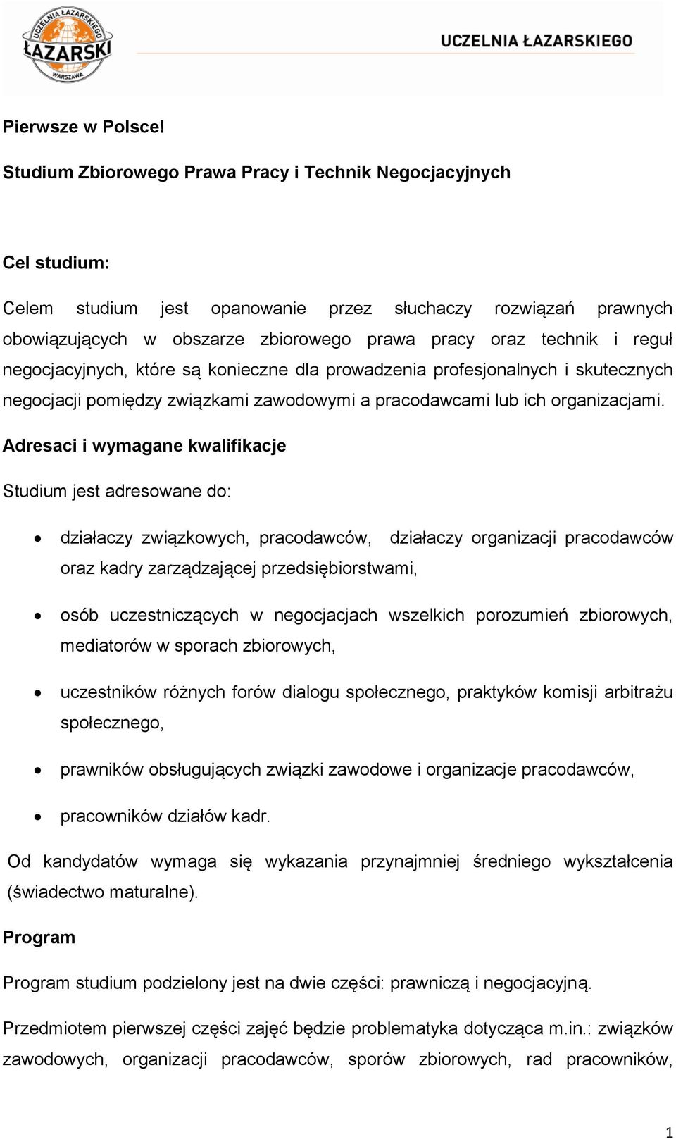 reguł negocjacyjnych, które są konieczne dla prowadzenia profesjonalnych i skutecznych negocjacji pomiędzy związkami zawodowymi a pracodawcami lub ich organizacjami.